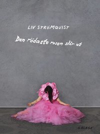 Den rödaste rosen slår ut som bok, ljudbok eller e-bok.