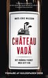 Chateau vadå : det okända fusket med ditt vin