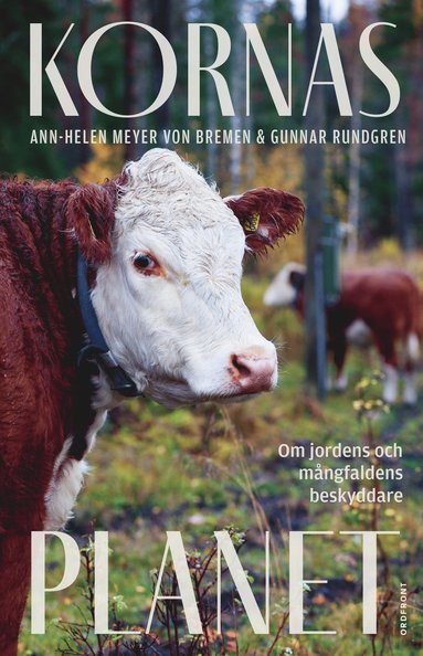 Kornas planet : om jordens och mngfaldens beskyddare (hftad)