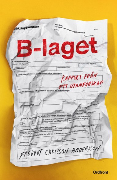 B-laget : rapport frn ett utanfrskap (storpocket)