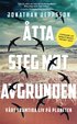 Åtta steg mot avgrunden : vårt framtida liv på planeten
