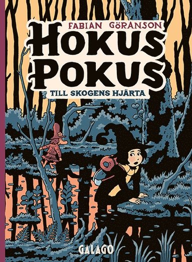 Till skogens hjrta (inbunden)