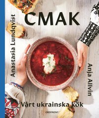 CMAK: Vårt ukrainska kök (inbunden)
