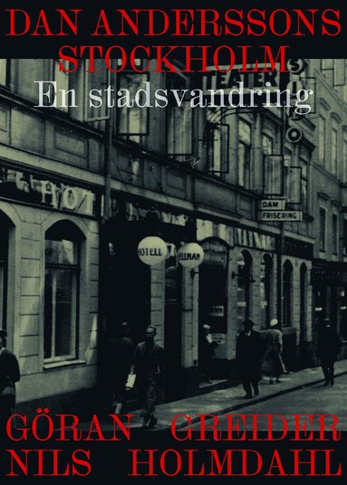 Dan Anderssons Stockholm : en stadsvandring (inbunden)