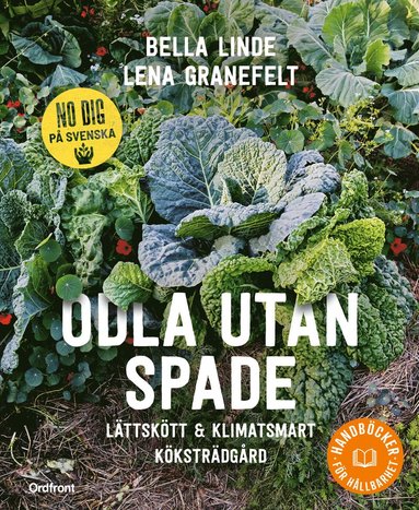 Odla utan spade : lttsktt & klimatsmart kkstrdgrd (hftad)