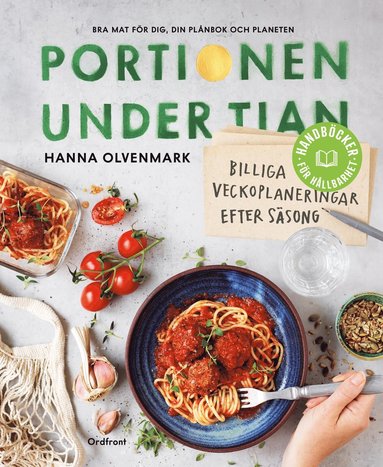 Portionen under tian : billiga veckoplaneringar efter ssong (inbunden)