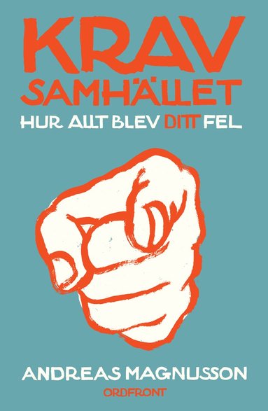 Kravsamhllet : hur allt blev ditt fel (pocket)