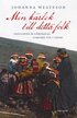 Min krlek till detta folk :  frlsning & frtryck: farfars tid i Spmi