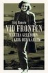 Vid fronten : Martha Gellhorn i krig och k�rlek