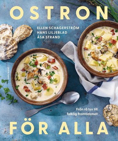 Ostron f�r alla: Fr�n r� lyx till folklig framtidsmat (inbunden)