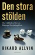 Den stora st�lden : hur v�lf�rden blev en lekstuga f�r n�ringslivet