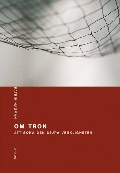 Om tron : Att ska den djupa verkligheten (hftad)