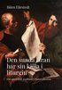 Den sunda l�ran har sin k�lla i liturgin : om apostolisk tradition i Pastoralbreven