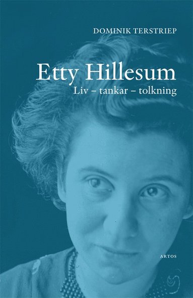Etty Hillesum : liv, tankar, tolkning (pocket)