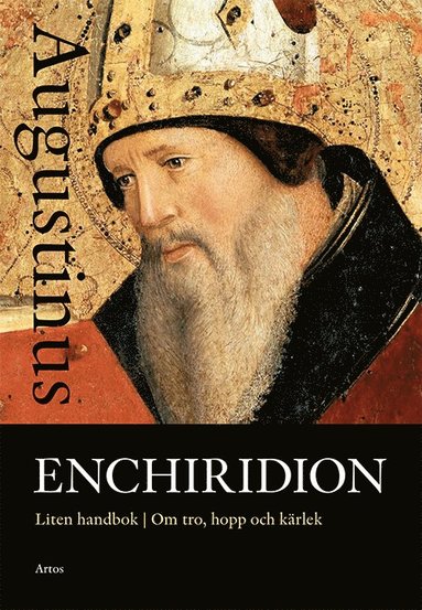 Enchiridion : liten handbok om tro, hopp och krlek (hftad)