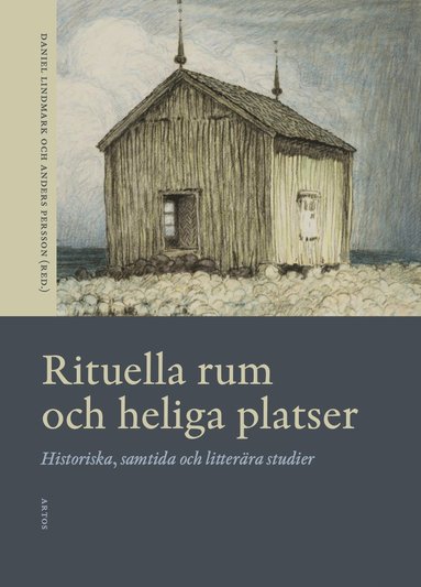 Rituella rum och heliga platser : historiska, samtida och litterra studier (hftad)