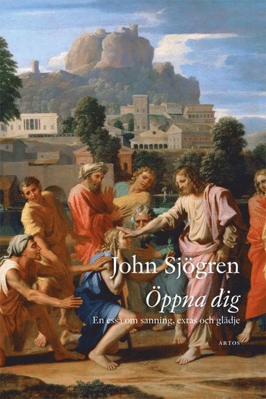 Öppna dig : en essä om sanning, extas och glädje (kartonnage)