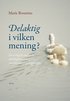 Delaktig i vilken mening? : en teologisk analys av delaktighetsstrategier i svenskkyrkligt gudstjnstliv