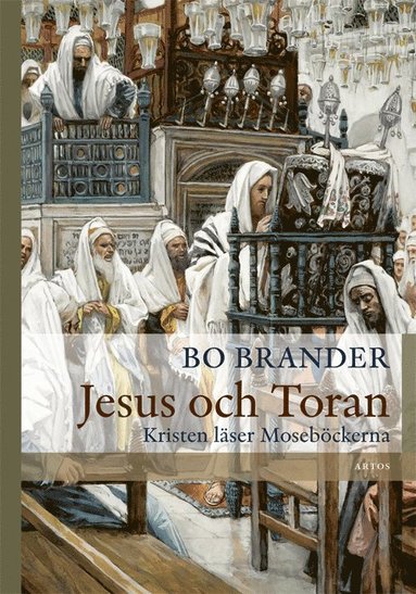 Jesus och Toran : Kristen l�ser Moseb�ckerna (h�ftad)