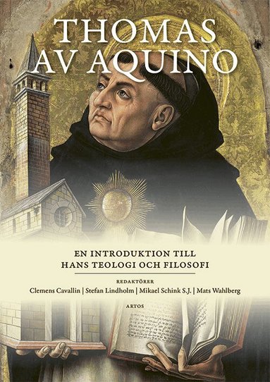 Thomas av Aquino : en introduktion till hans teologi och filosofi (pocket)