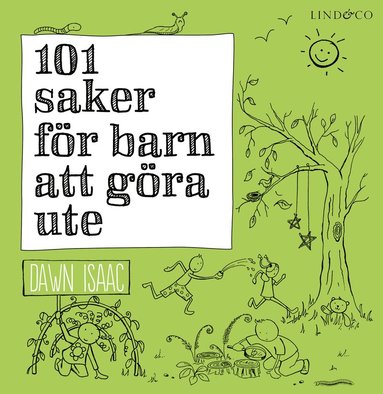 101 saker för barn att göra ute (inbunden)