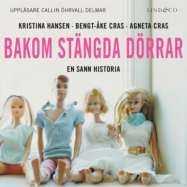 Bakom stängda dörrar : En sann historia (ljudbok)