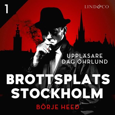 Brottsplats Stockholm - Del 1 (ljudbok)