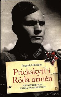 Prickskytt i Rda armn : memoarer frn andra vrldskriget (inbunden)