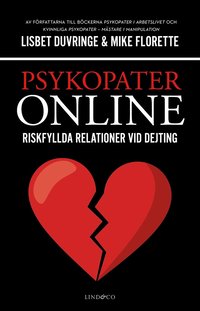 Psykopater online ? Riskfyllda relationer vid dejting (e-bok)