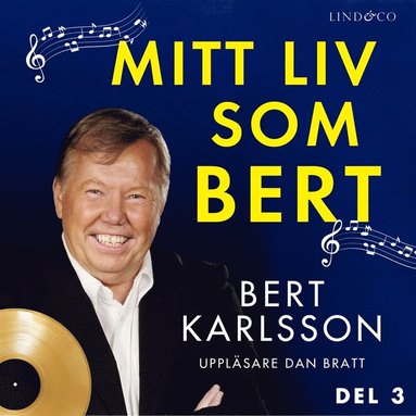 Mitt liv som Bert - Del 3 (ljudbok)