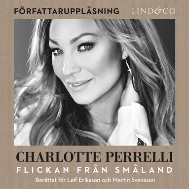 Charlotte Perrelli - Flickan frn Smland (ljudbok)