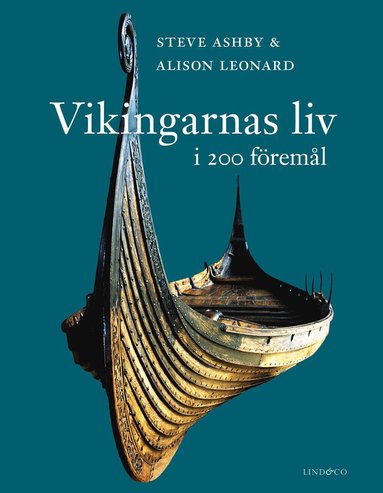 Vikingarnas liv i 200 freml (inbunden)