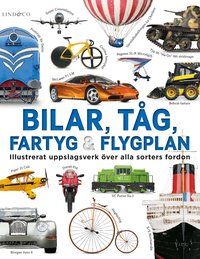 Omslag för Bilar, tåg, fartyg och flygplan : illustrerat uppslagsverk