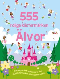 Omslag: 555 roliga klistermärken. Älvor