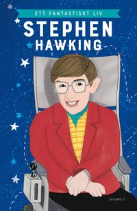 Stephen Hawking : ett fantastiskt liv (inbunden)