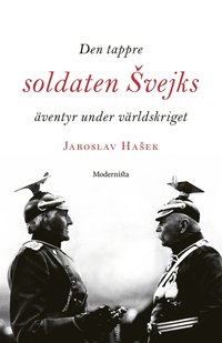 Den tappre soldaten Svejks äventyr under världskriget (inbunden)
