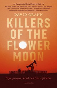 Killers of the Flower Moon : olja, pengar, mord och FBI:s födelse (inbunden)