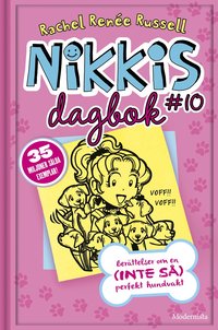 Omslag: Nikkis dagbok #10 : berättelser om en (inte så) perfekt hundvakt