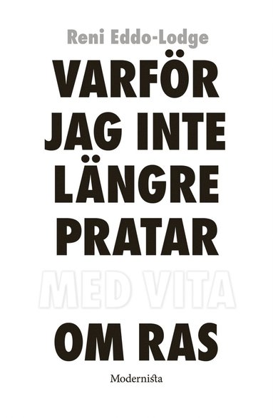 Varfr jag inte lngre pratar med vita om ras (pocket)