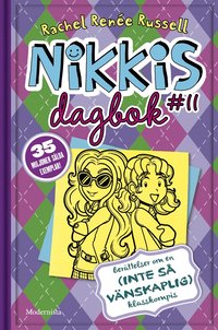 Omslag: Nikkis dagbok #11 : berättelser om en (inte-så-vänskaplig) klasskompis