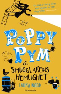 Poppy Pym & smugglarens hemlighet (inbunden)