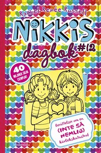 Omslag: Nikkis dagbok #12 : berättelser om en (INTE SÅ) hemlig kärlekskatastrof