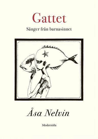 Gattet: Snger frn barnasinnet (pocket)