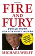 Fire and Fury: Donald Trump och Vita huset inifrn