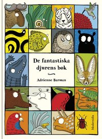 De fantastiska djurens bok (inbunden)