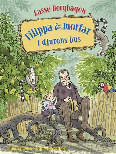 Filippa & morfar i djurens hus (inbunden)