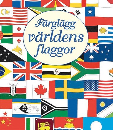 Färglägg världens flaggor (häftad)