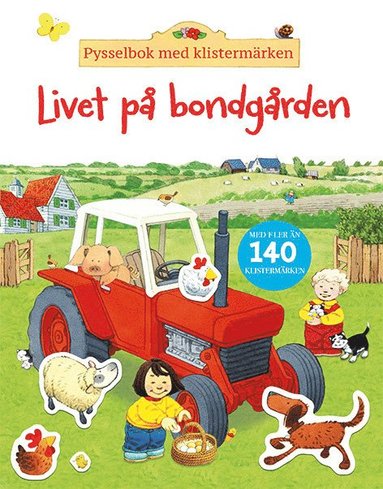 Livet p bondgrden : pysselbok med klistermrken (inbunden)