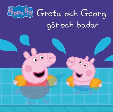 Greta och Georg gr och badar (inbunden)