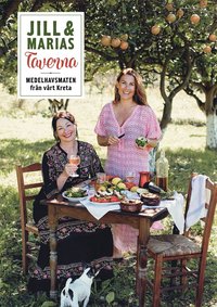 Jill & Marias Taverna: medelhavsmaten från vårt Kreta (inbunden)